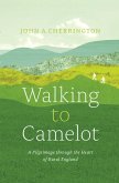 Walking to Camelot Walking to Camelot