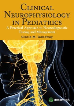 Clinical Neurophysiology in Pediatrics - Galloway, Gloria