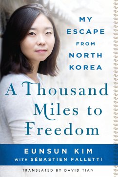 A Thousand Miles to Freedom - Kim, Eunsun; Falletti, Sébastien