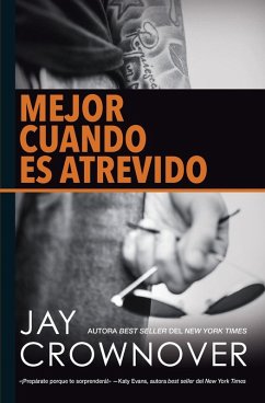 Mejor Cuando Es Atrevido - Crownover, Jay