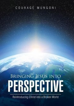 Bringing Jesus into Perspective - Mungoni, Courage