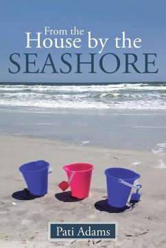 From the House by the Seashore - Adams, Pati