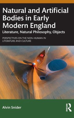 Cover Natural and Artificial Bodies in Early Modern England