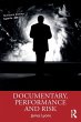 Documentary, Performance and Risk - Bild 1