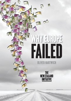 Why Europe Failed - Hartwich, Oliver