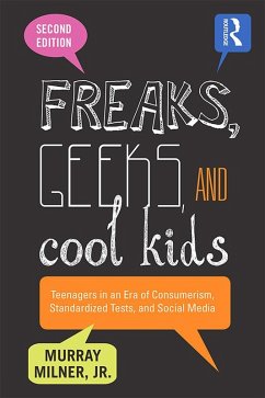 Freaks, Geeks, and Cool Kids (eBook, PDF) - Milner, Murray