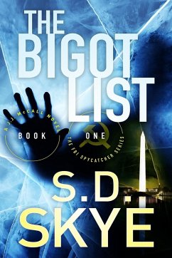 The Bigot List - Skye, S. D.