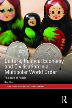 Culture, Political Economy and Civilisation in a Multipolar World Order - Silvius, Ray
