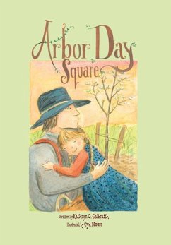 Arbor Day Square - Galbraith, Kathryn O.