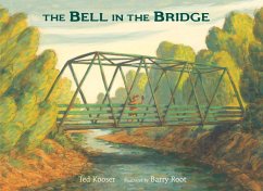 The Bell in the Bridge - Kooser, Ted