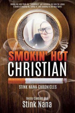 Smokin' Hot Christian - Nana, Becky Cantrell Aka Stink