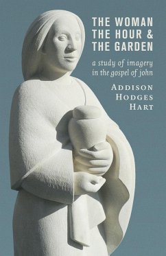 The Woman, the Hour, and the Garden - Hart, Addison Hodges