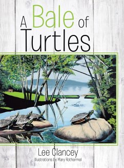 A Bale of Turtles - Clancey, Lee; Rothermel, Mary