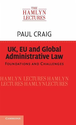 UK, EU and Global Administrative Law - Craig, Paul