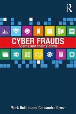 Cyber Frauds, Scams and Their Victims - Button, Mark; Cross, Cassandra