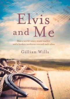 Elvis and Me - Wills, Gillian