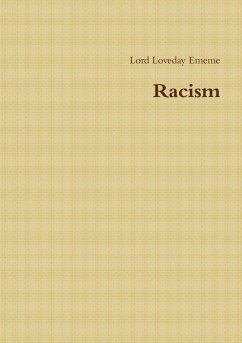 Racism - Ememe, Lord Loveday