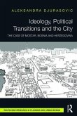 Ideology, Political Transitions and the City