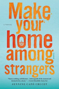 Make Your Home Among Strangers - Crucet, Jennine Capó