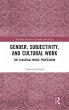 Gender, Subjectivity, and Cultural Work - Bild 1