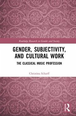 Gender, Subjectivity, and Cultural Work - Scharff, Christina