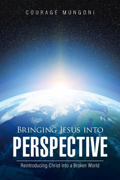 Bringing Jesus into Perspective - Mungoni, Courage