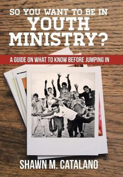 So You Want to be in Youth Ministry?