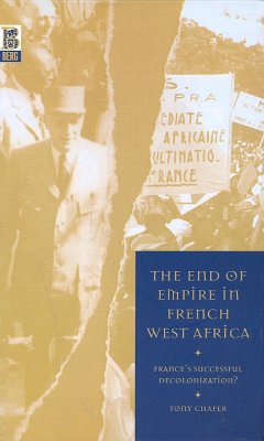 The End of Empire in French West Africa (eBook, PDF) - Chafer, Tony