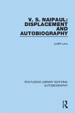 V. S. Naipaul: Displacement and Autobiography (eBook, ePUB)
