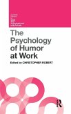 The Psychology of Humor at Work