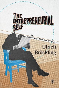 The Entrepreneurial Self - Brockling, Ulrich