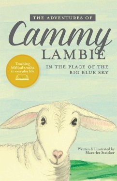 The Adventures of Cammy Lambie in The Place of the Big Blue Sky - Stricker, Mara-Lee