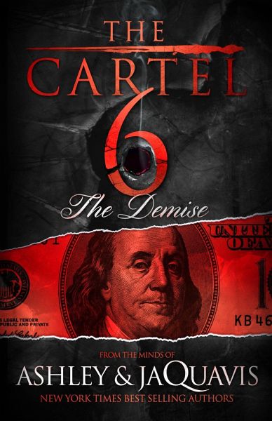 The Cartel 6: The Demise The Cartel 6: The Demise