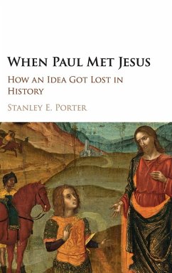 When Paul Met Jesus - Porter, Stanley E.