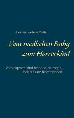 Vom niedlichen Baby zum Horrorkind