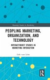 Peopling Marketing, Organization, and Technology