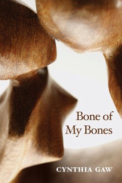 Bone of My Bones - Gaw, Cynthia