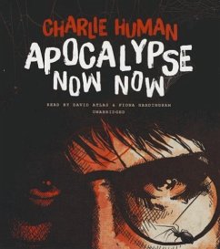 Apocalypse Now Now - Human, Charlie