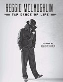 Reggio McLaughlin: Tap Dance of Life