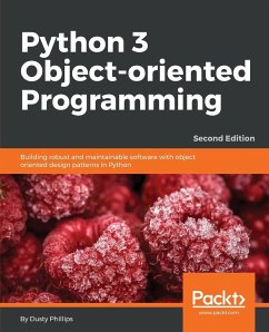 Python 3 Object-Oriented Programming - Second Edition - Phillips, Dusty