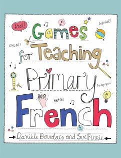 Games for teaching primary French - Bourdais, Daniele; Finnie, Sue