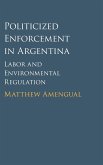 Politicized Enforcement in Argentina