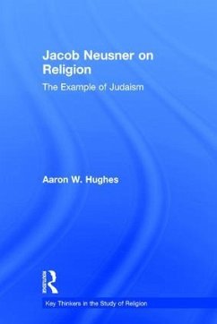 Jacob Neusner on Religion - Hughes, Aaron W
