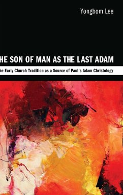 The Son of Man as the Last Adam - Lee, Yongbom