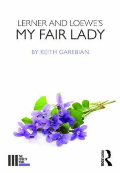 Lerner and Loewe's My Fair Lady - Garebian, Keith