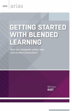 Getting Started with Blended Learning - Kist, William