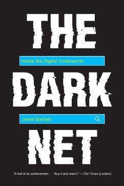 The Dark Net - Bartlett, Jamie