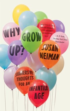 Why Grow Up? - Neiman, Susan
