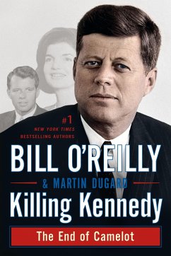 Killing Kennedy - O'Reilly, Bill; Dugard, Martin