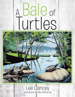 A Bale of Turtles - Clancey, Lee; Rothermel, Mary